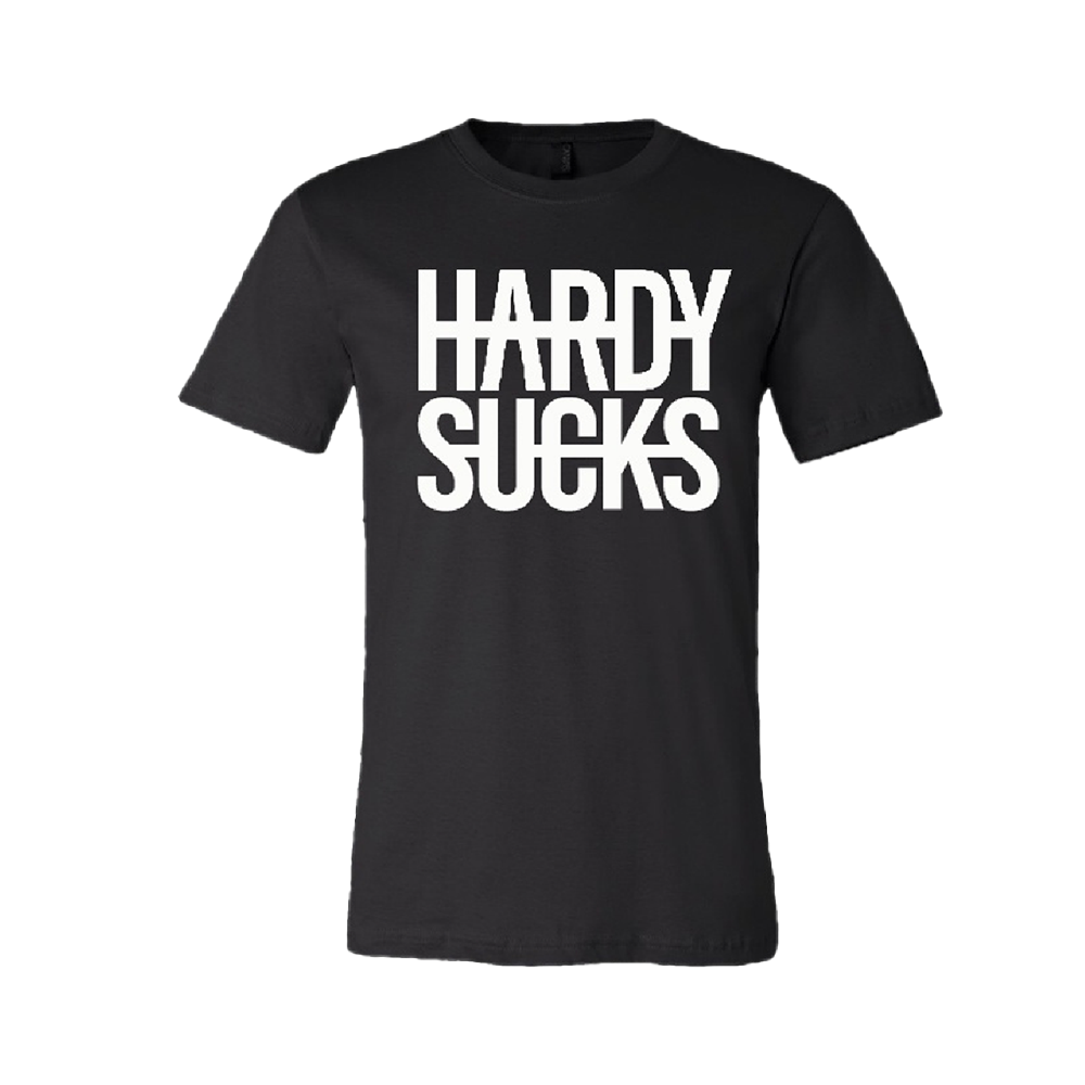 Hardy Sucks T-Shirt