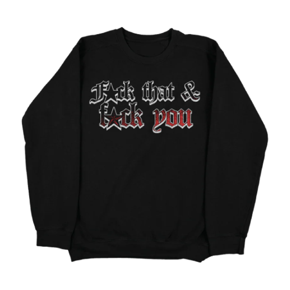 F*ck You Tour Crewneck