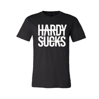 Hardy Sucks T-Shirt