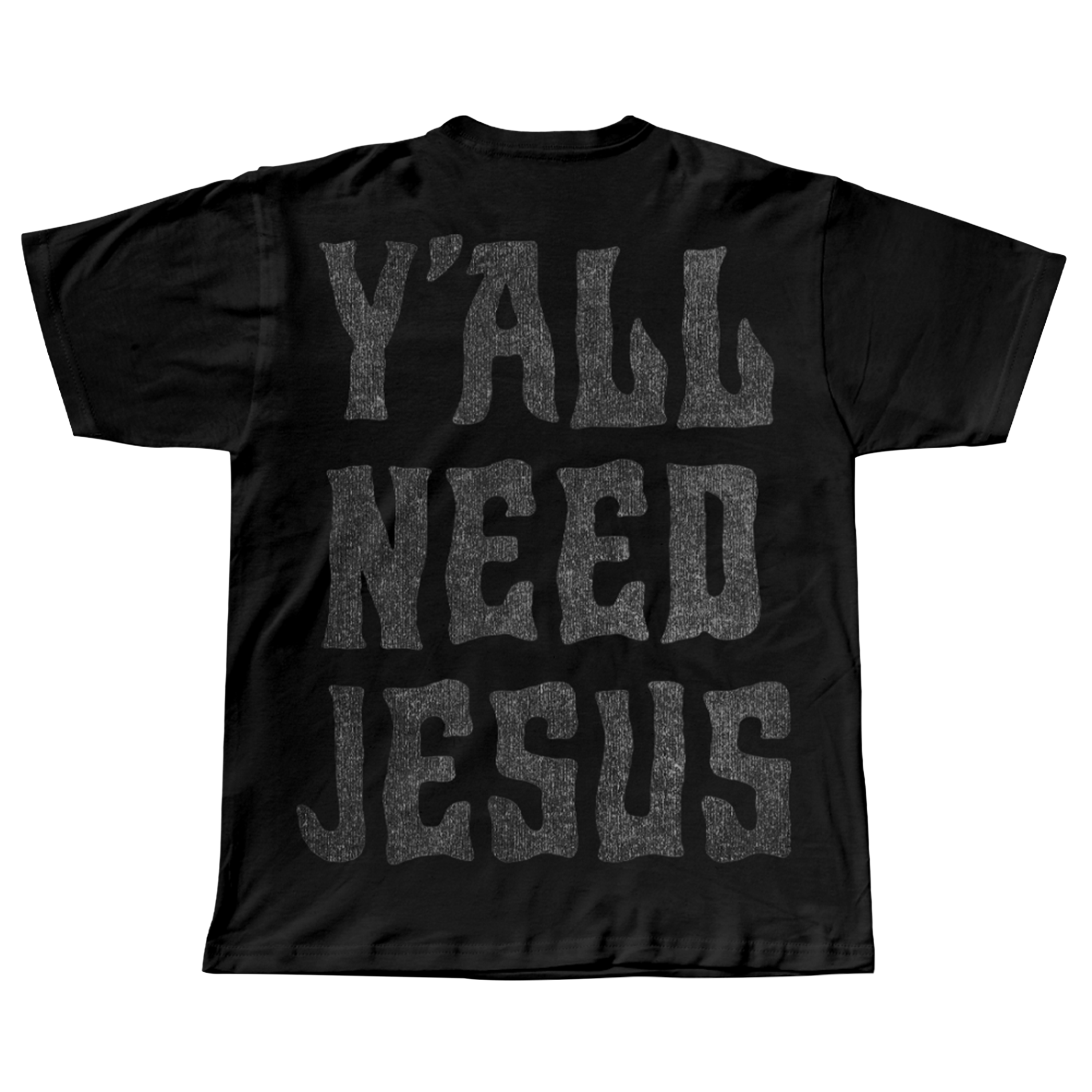 Yall Need Jesus Woven Patch Tee Back